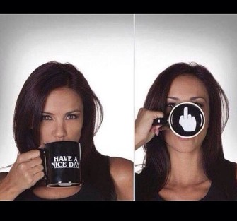 Fuck you… I mean have a nice day coffee mug