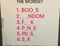 Guess the words you dirty minded freak